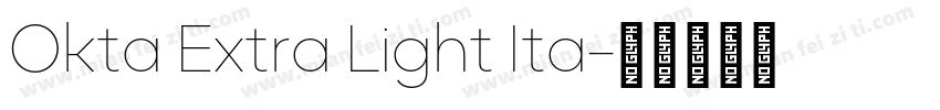 Okta Extra Light Ita字体转换